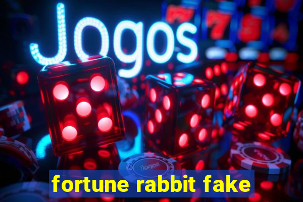 fortune rabbit fake